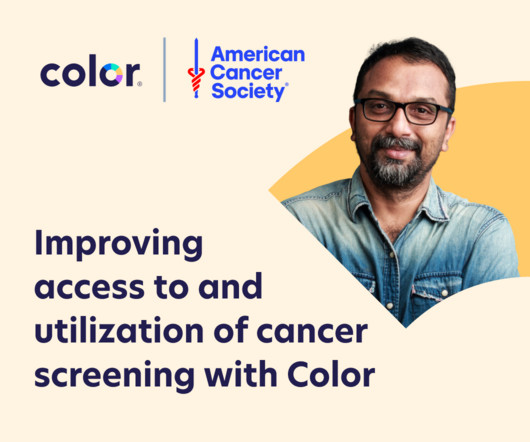 Improving Access To & Utilization Of Cancer Screening With Color